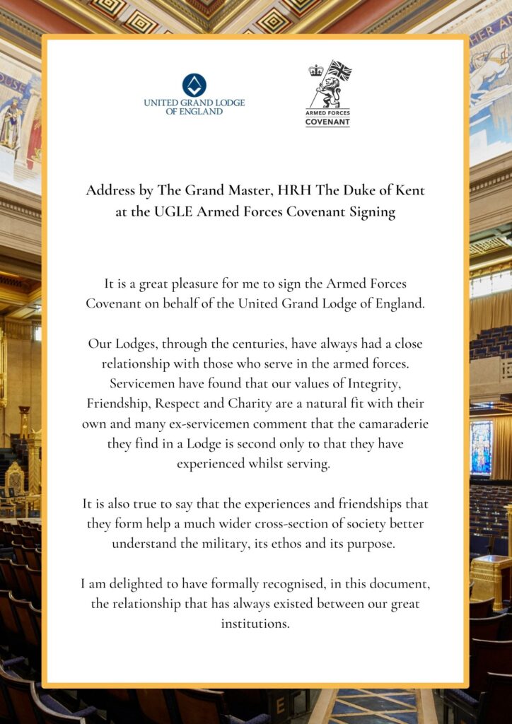 Ironclad - Armed Forces Covenant 3 A picture of the address by The Grand Master, His Royal Highness the Duke of Kent, at the United Grand Lodge of England Armed Forces Covenant Signing